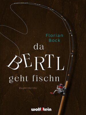 cover image of Da Bertl geht fischn